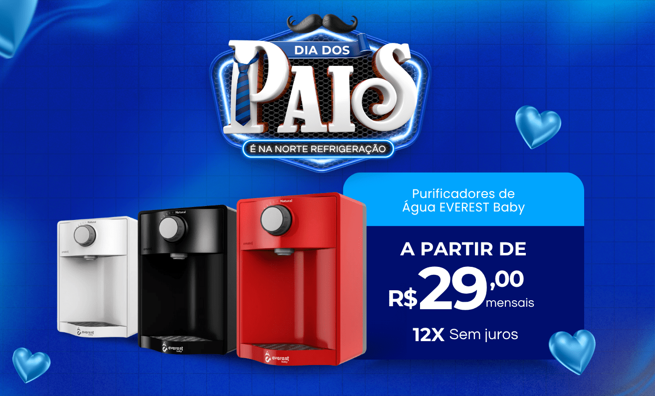 Purificadores Soft Baby em promoção de dias dos Pais na Norte Refrigeração #VemPraNorte!